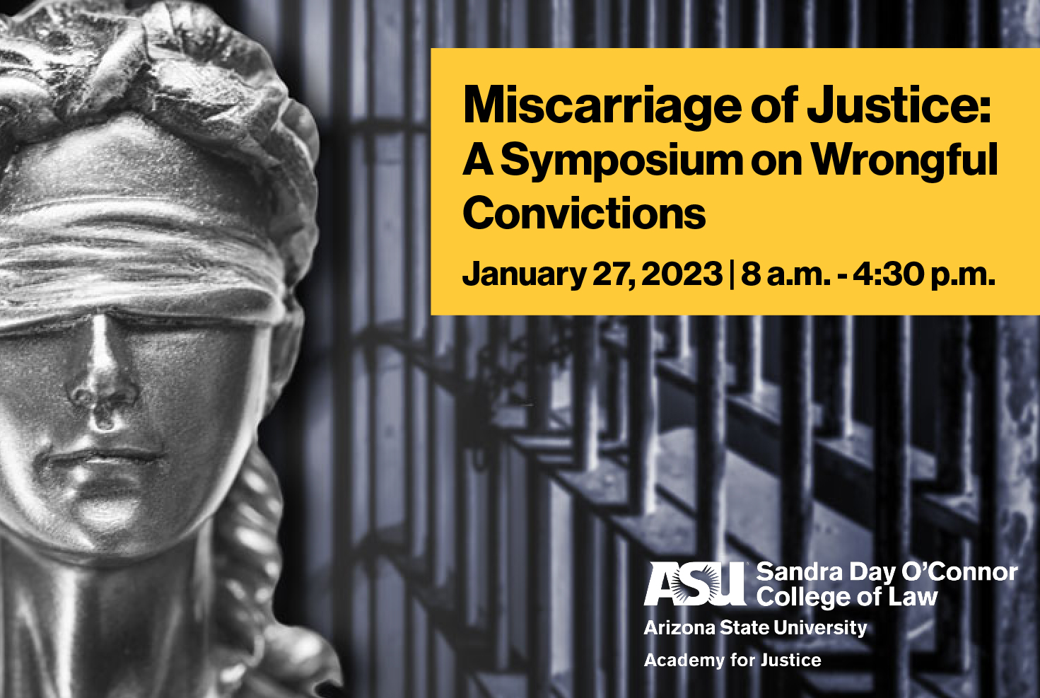 Miscarriage of Justice: A Symposium on Wrongful Convictions, January 27, 2023, 8 a.m. - 430 p.m.