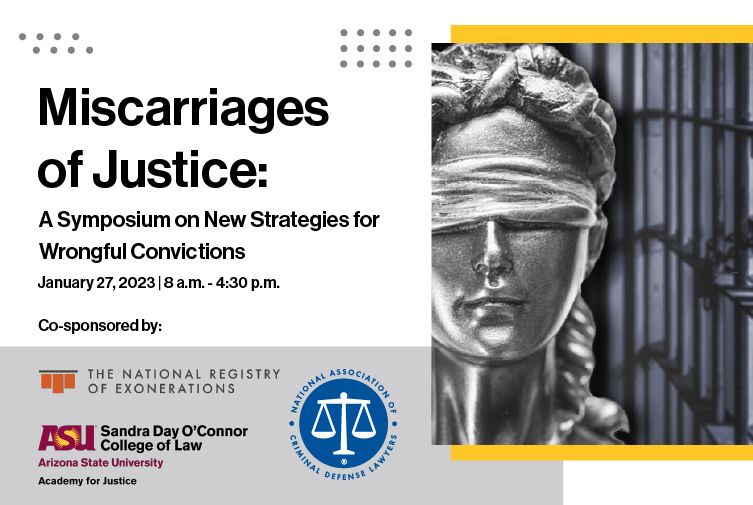 Miscarriages of Justice: A Symposium on New Strategies for Wrongful Convictions
